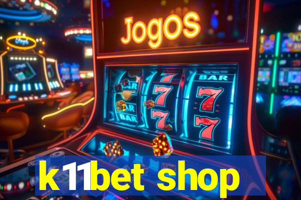 k11bet shop